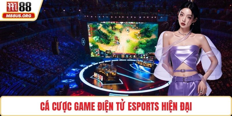 Cá cược game điện tử eSports hiện đại