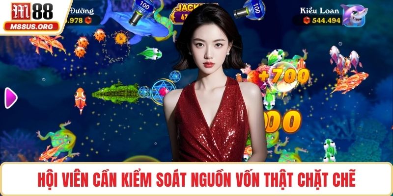 Hội viên cần kiểm soát nguồn vốn thật chặt chẽ